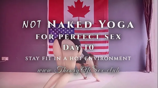 Új Day 10. NOT Naked YOGA for perfect sex. Theory of Sex CLUB klassz klip