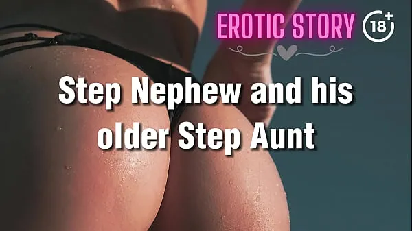 StepAunt wants to fuck her StepNephew